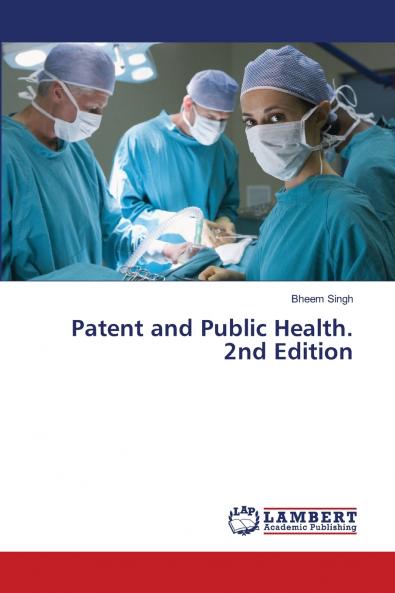 Patent and Public Health. 2nd Edition