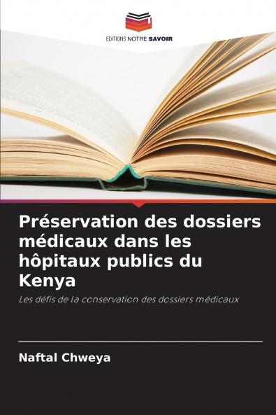 Préservation des dossiers médicaux dans les hôpitaux publics du Kenya