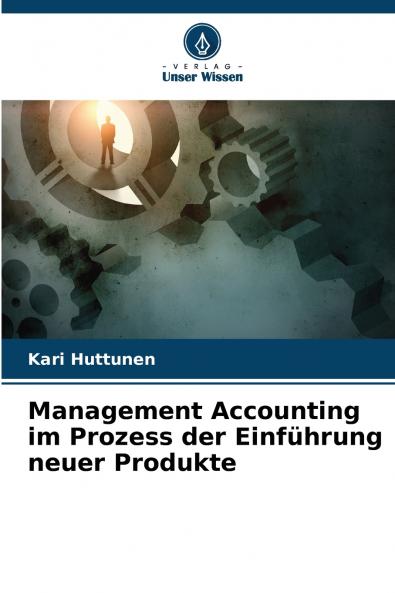Management Accounting im Prozess der Einführung neuer Produkte