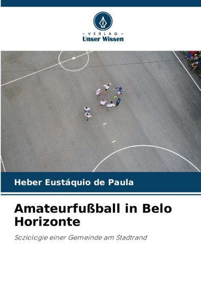 Amateurfußball in Belo Horizonte