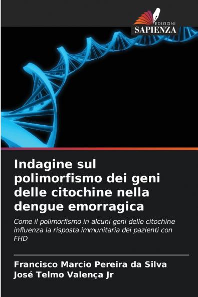 Indagine sul polimorfismo dei geni delle citochine nella dengue emorragica