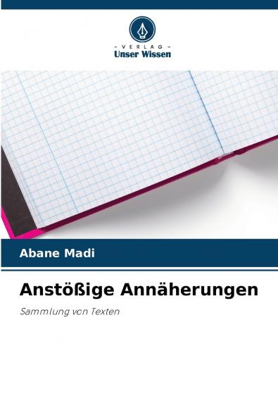 Anstößige Annäherungen