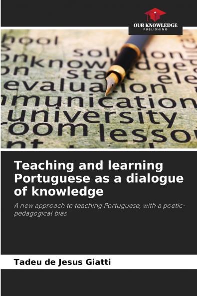 Teaching and learning Portuguese as a dialogue of knowledge