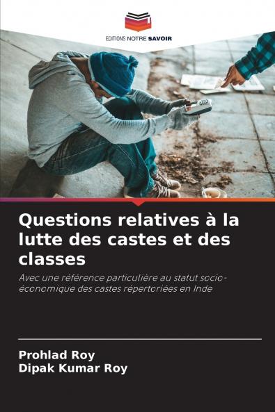 Questions relatives à la lutte des castes et des classes