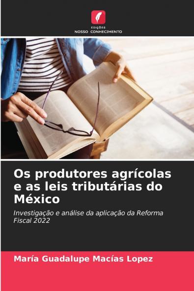 Os produtores agrícolas e as leis tributárias do México