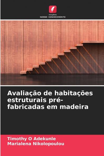 Avaliação de habitações estruturais pré-fabricadas em madeira