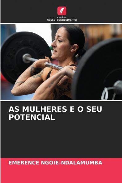 AS MULHERES E O SEU POTENCIAL