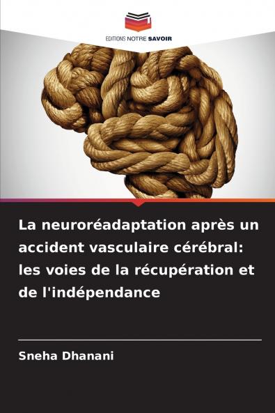 La neuroréadaptation après un accident vasculaire cérébral