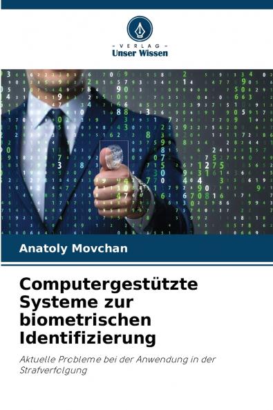 Computergestützte Systeme zur biometrischen Identifizierung