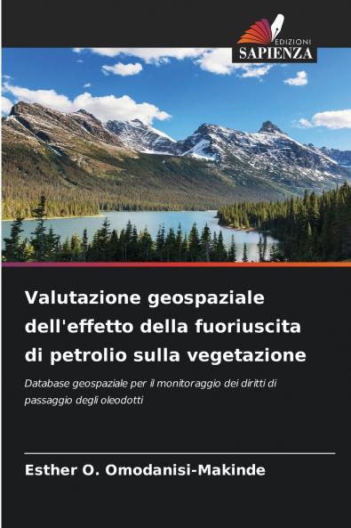 Valutazione geospaziale dell'effetto della fuoriuscita di petrolio sulla vegetazione