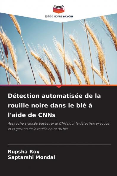 Détection automatisée de la rouille noire dans le blé à l'aide de CNNs