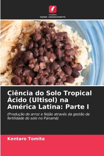 Ciência do Solo Tropical Ácido (Ultisol) na América Latina