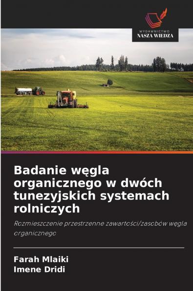 Badanie węgla organicznego w dwóch tunezyjskich systemach rolniczych