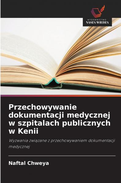 Przechowywanie dokumentacji medycznej w szpitalach publicznych w Kenii