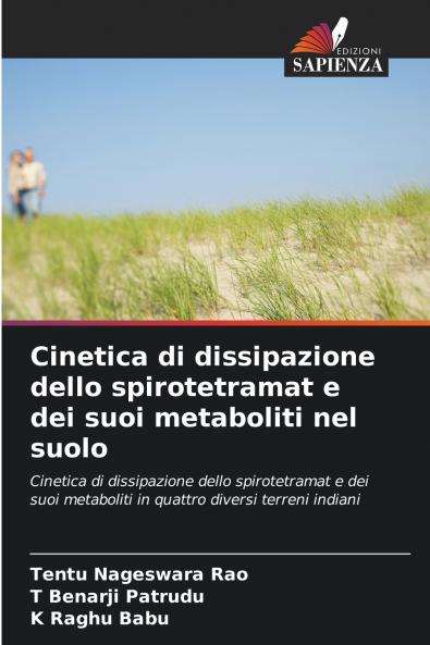 Cinetica di dissipazione dello spirotetramat e dei suoi metaboliti nel suolo