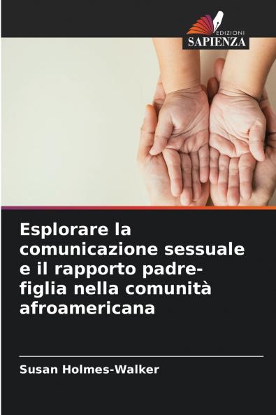 Esplorare la comunicazione sessuale e il rapporto padre-figlia nella comunità afroamericana