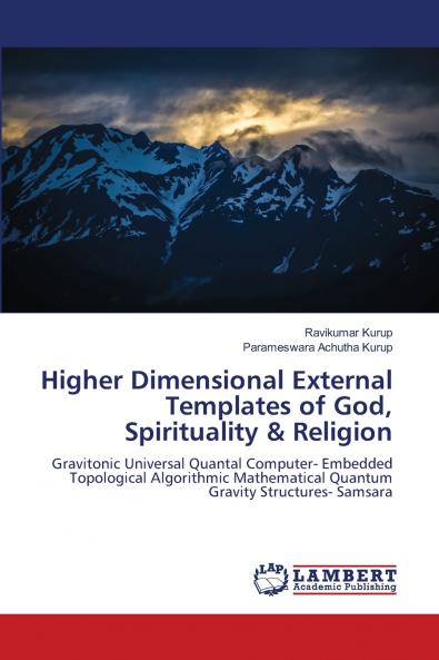 Higher Dimensional External Templates of God Spirituality & Religion