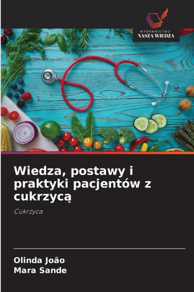 Wiedza postawy i praktyki pacjentów z cukrzycą