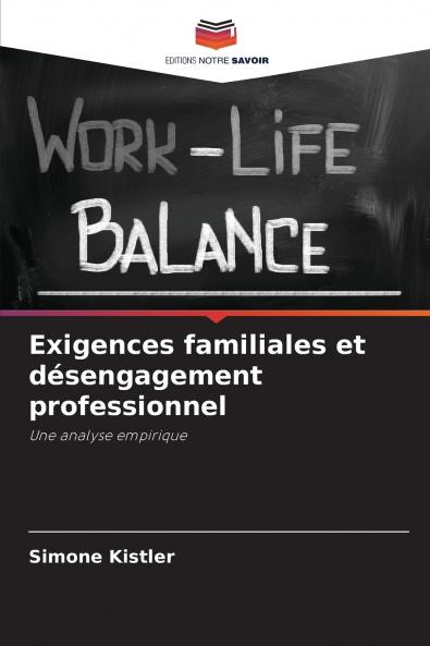 Exigences familiales et désengagement professionnel