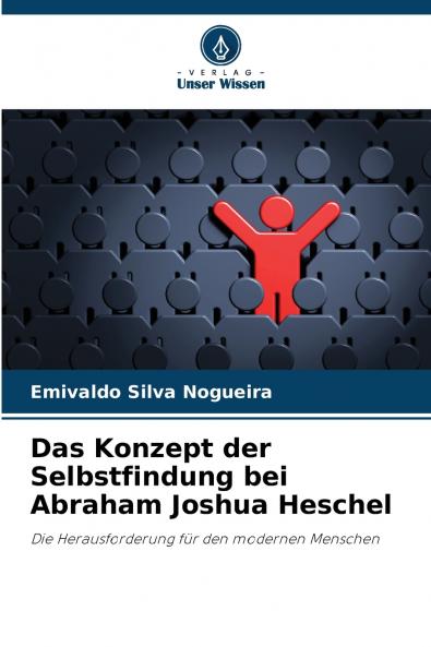 Das Konzept der Selbstfindung bei Abraham Joshua Heschel