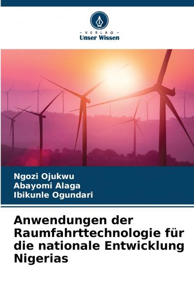 Anwendungen der Raumfahrttechnologie für die nationale Entwicklung Nigerias