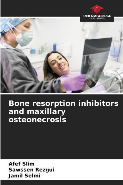 Bone resorption inhibitors and maxillary osteonecrosis
