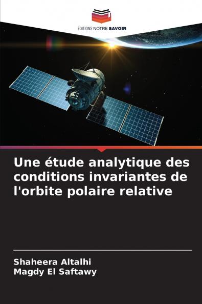 Une étude analytique des conditions invariantes de l'orbite polaire relative
