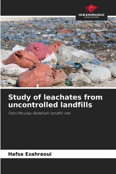 Study of leachates from uncontrolled landfills