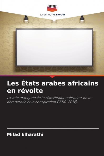 Les États arabes africains en révolte