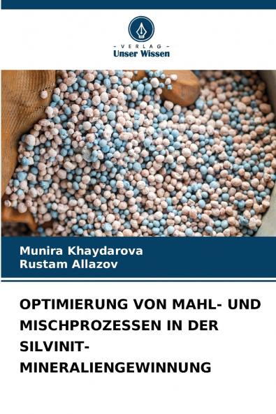 OPTIMIERUNG VON MAHL- UND MISCHPROZESSEN IN DER SILVINIT-MINERALIENGEWINNUNG