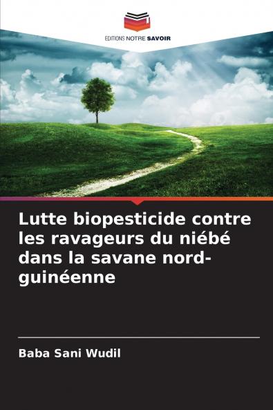 Lutte biopesticide contre les ravageurs du niébé dans la savane nord-guinéenne