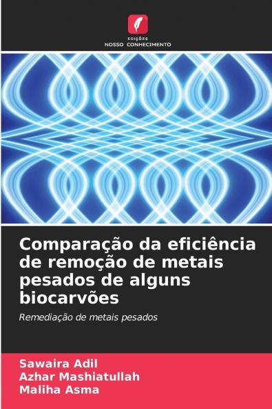 Comparação da eficiência de remoção de metais pesados de alguns biocarvões