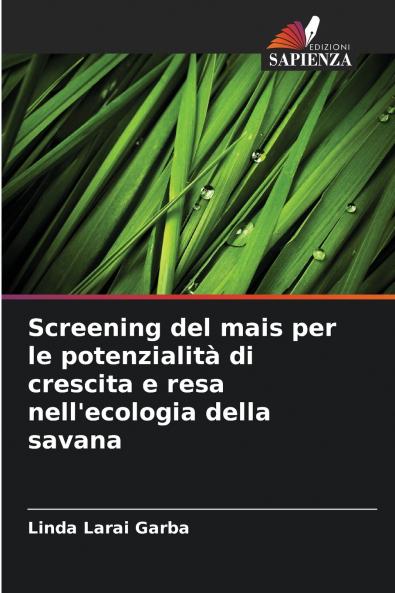 Screening del mais per le potenzialità di crescita e resa nell'ecologia della savana
