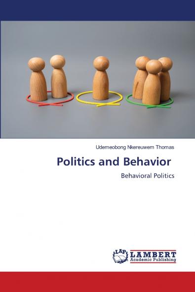 Politics and Behavior