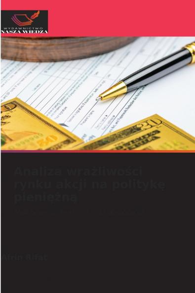 Analiza wrażliwości rynku akcji na politykę pieniężną