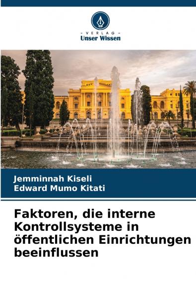 Faktoren die interne Kontrollsysteme in öffentlichen Einrichtungen beeinflussen