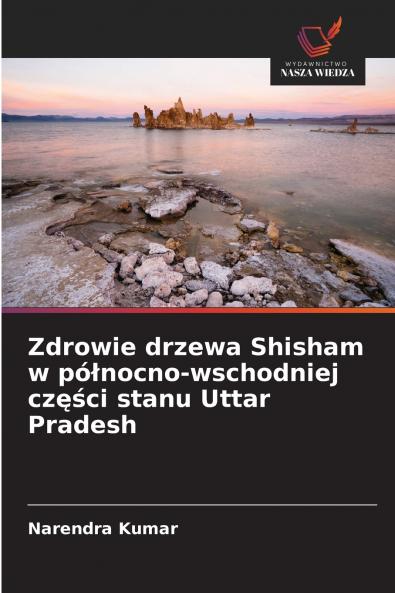 Zdrowie drzewa Shisham w północno-wschodniej części stanu Uttar Pradesh