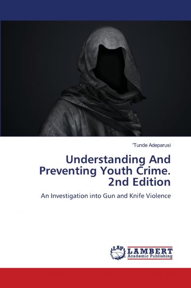 Understanding And Preventing Youth Crime. 2nd Edition