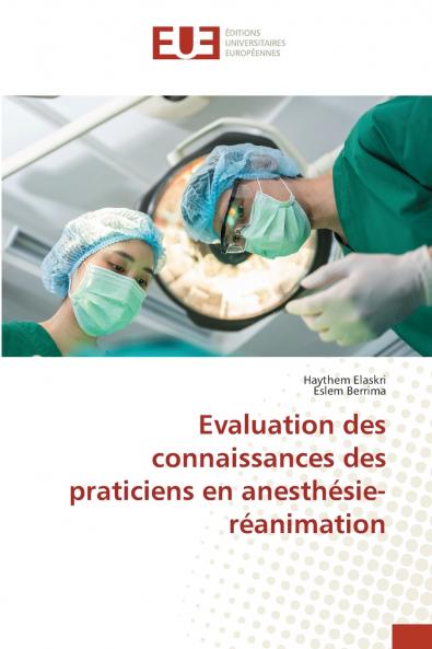 Evaluation des connaissances des praticiens en anesthésie- réanimation