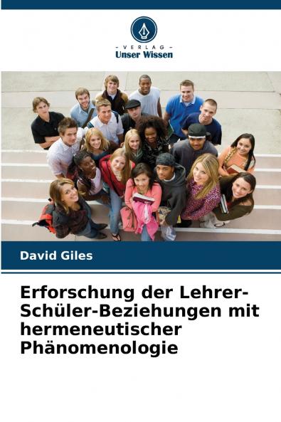 Erforschung der Lehrer-Schüler-Beziehungen mit hermeneutischer Phänomenologie