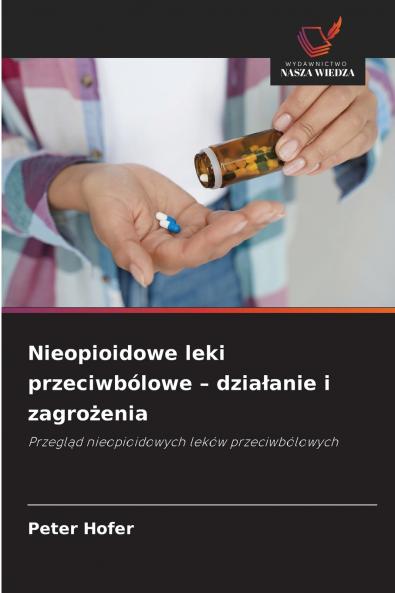 Nieopioidowe leki przeciwbólowe - działanie i zagrożenia