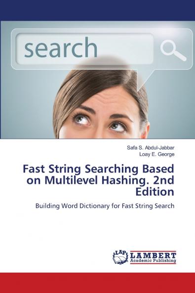 Fast String Searching Based on Multilevel Hashing. 2nd Edition