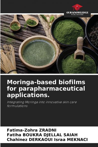 Moringa-based biofilms for parapharmaceutical applications.
