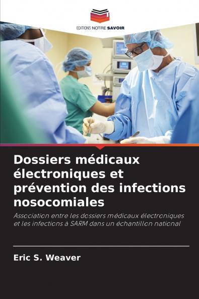 Dossiers médicaux électroniques et prévention des infections nosocomiales