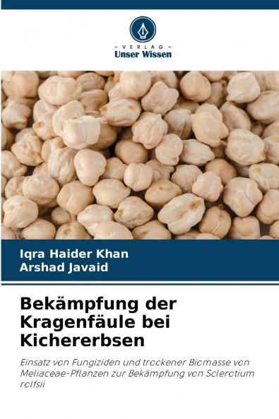 Bekämpfung der Kragenfäule bei Kichererbsen