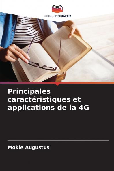 Principales caractéristiques et applications de la 4G
