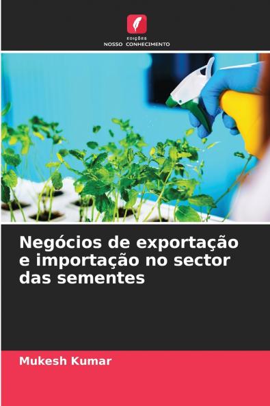 Negócios de exportação e importação no sector das sementes