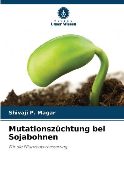 Mutationszüchtung bei Sojabohnen