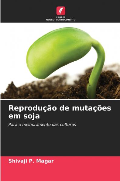 Reprodução de mutações em soja