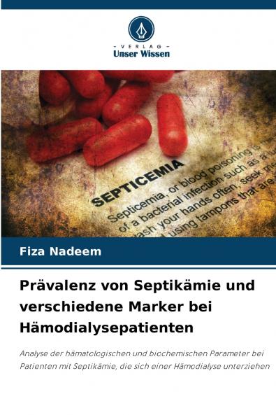 Prävalenz von Septikämie und verschiedene Marker bei Hämodialysepatienten